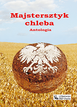 Okładka książki: Majstersztyk chleba – Antologia
