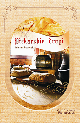 Okładka książki: Piekarskie Drogi