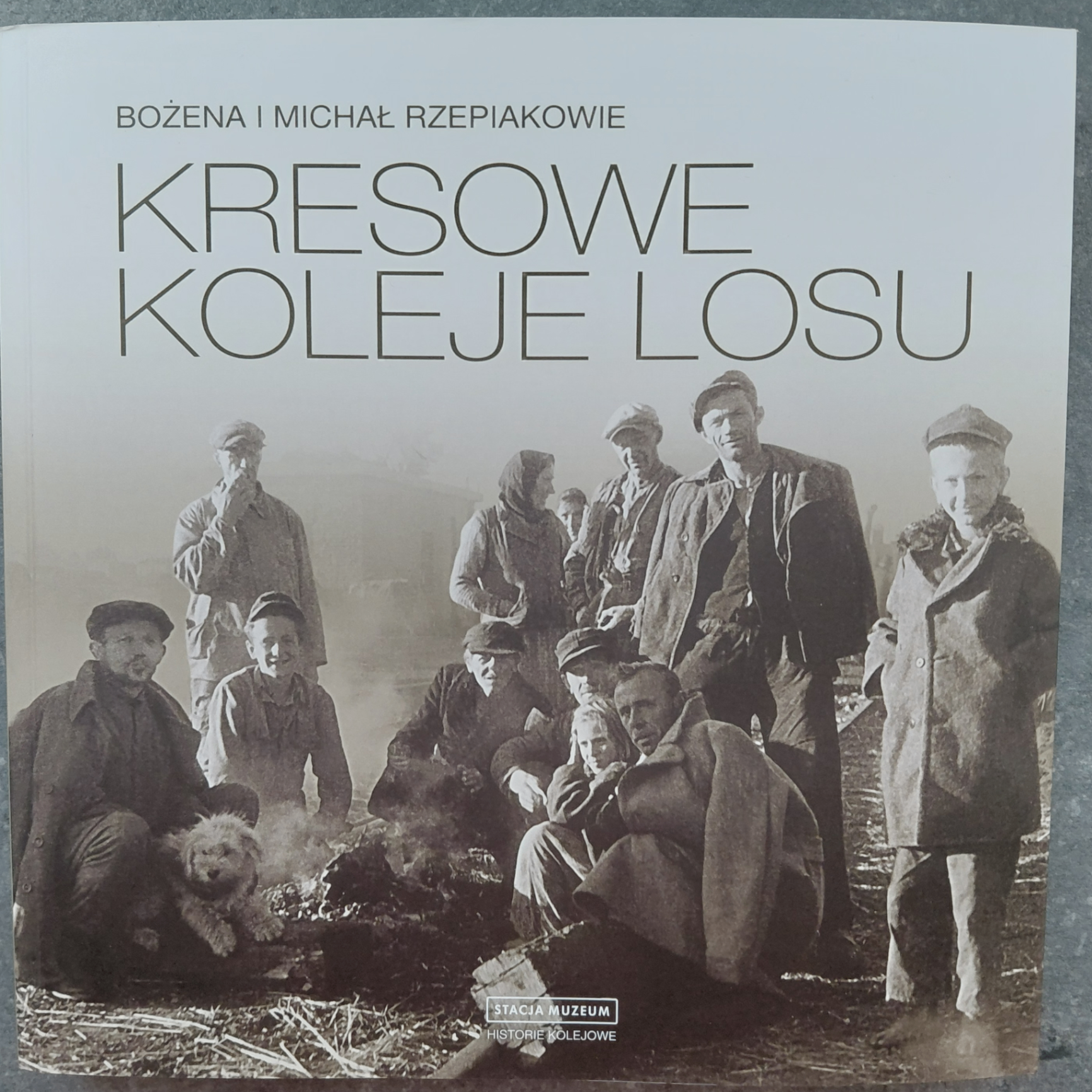 Okładka książki: Kresowe Koleje Losu
